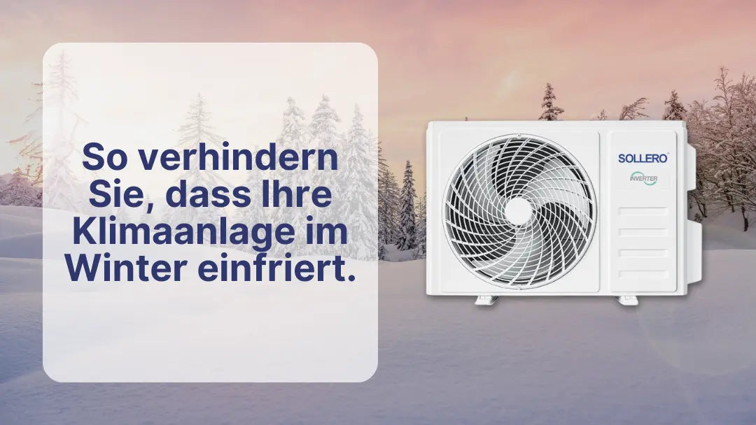 So-verhindern-Sie-dass-Ihre-Klimaanlage-im-Winter-einfriert-7-effektive-Tipps Sollero®