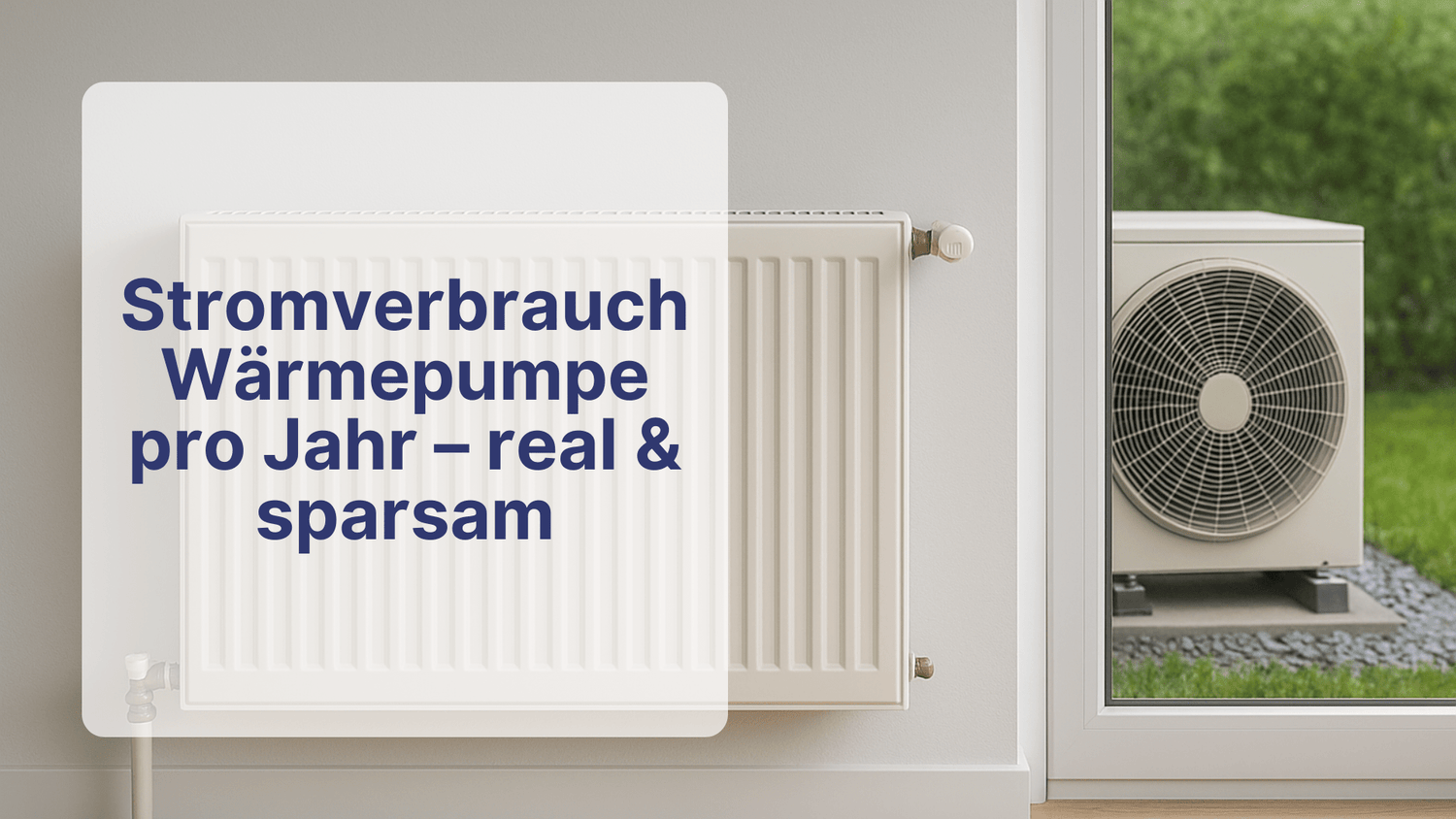 Stromverbrauch Wärmepumpe pro Jahr – real & sparsam | Sollero - Sollero