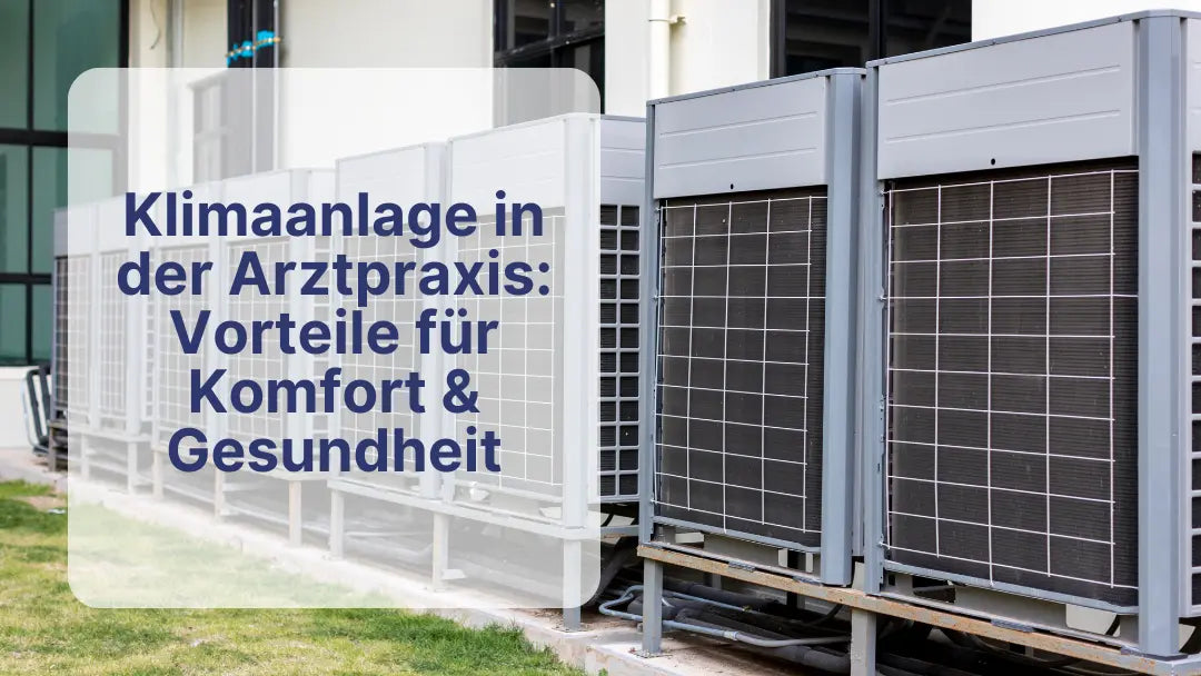 Klimaanlage-in-der-Arztpraxis-Vorteile-für-Komfort-Gesundheit Sollero®