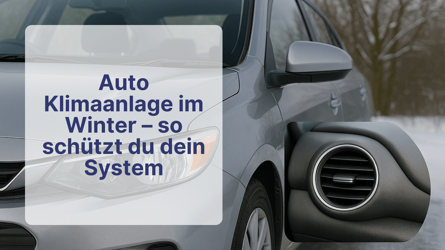 Auto Klimaanlage im Winter – so schützt du dein System | Sollero - Sollero