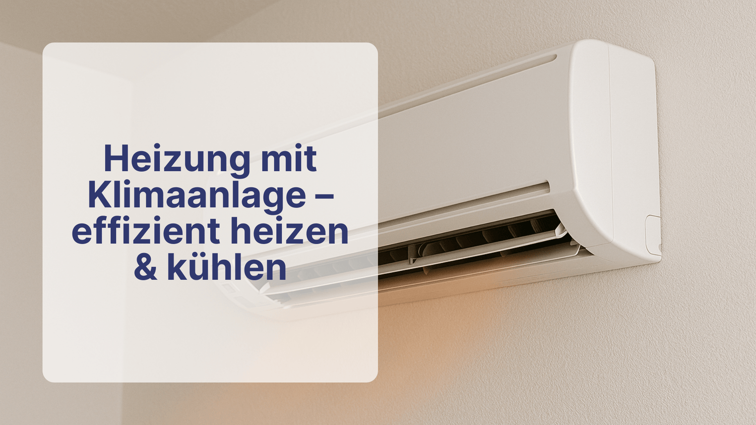 Heizung mit Klimaanlage – effizient heizen & kühlen | Sollero - Sollero
