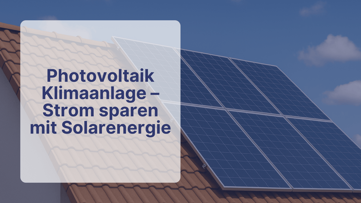 Photovoltaik Klimaanlage – Strom sparen mit Solarenergie | Sollero - Sollero